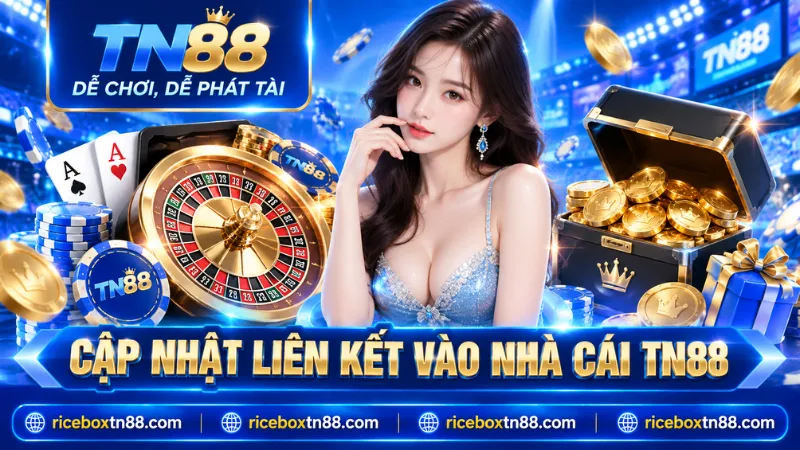 F TN88 | Nhà Cái Chuẩn Giấy Phép Pagcor, Đăng Ký Tặng 88K 10 Link đăng ký TN88 và những bước cần kiểm tra trước khi truy cập