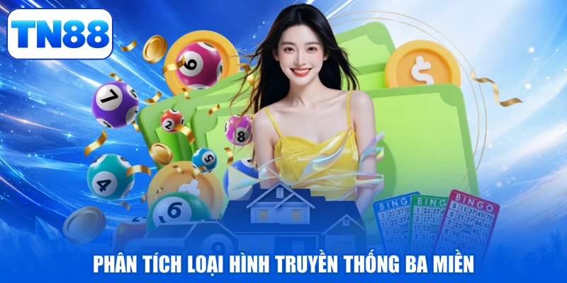 Phân tích loại hình truyền thống ba miền
